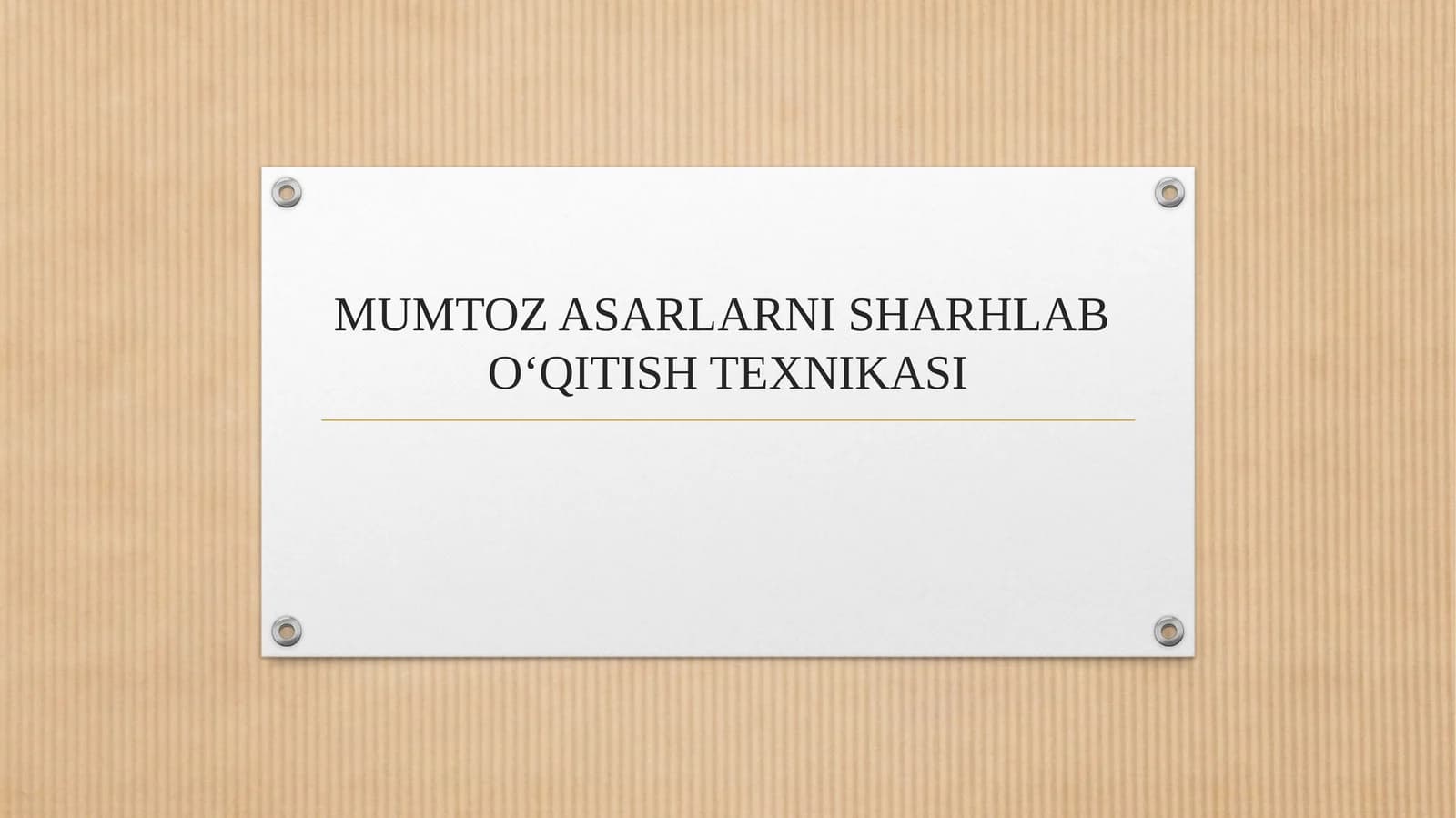 MUMTOZ ASARLARNI SHARHLAB O‘QITISH TEXNIKASI