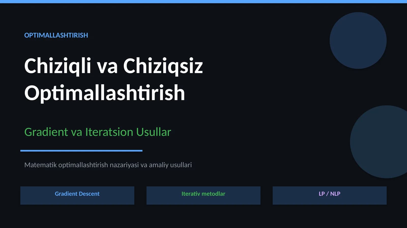 Chiziqli va chiziqsiz optimallashtirish, gradient va iteratsion usullar