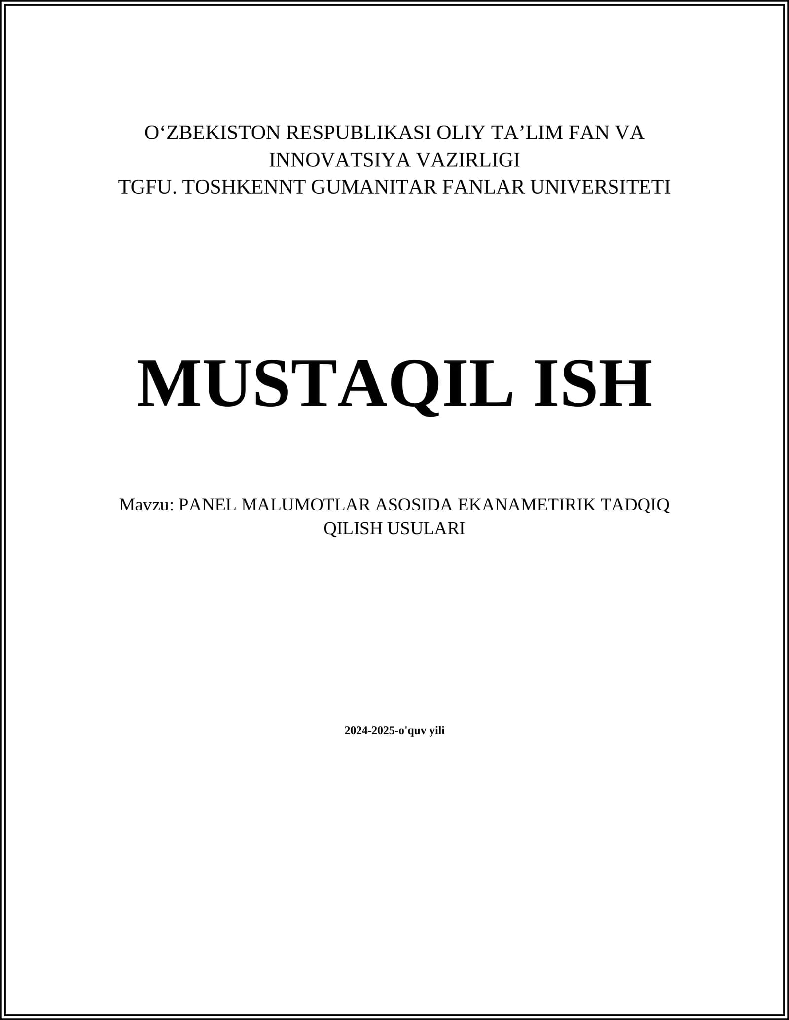 PANEL MALUMOTLAR ASOSIDA EKANOMETRIK TADQIQ QILISH USULARI
