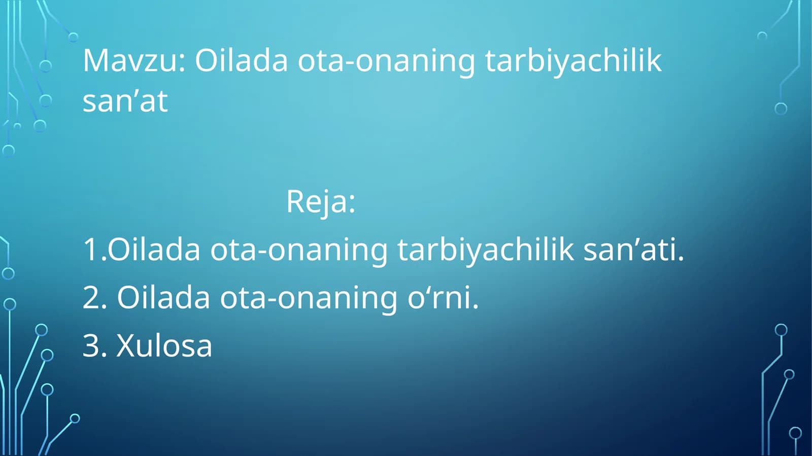 Oilada ota-onaning tarbiyachilik sanʼat