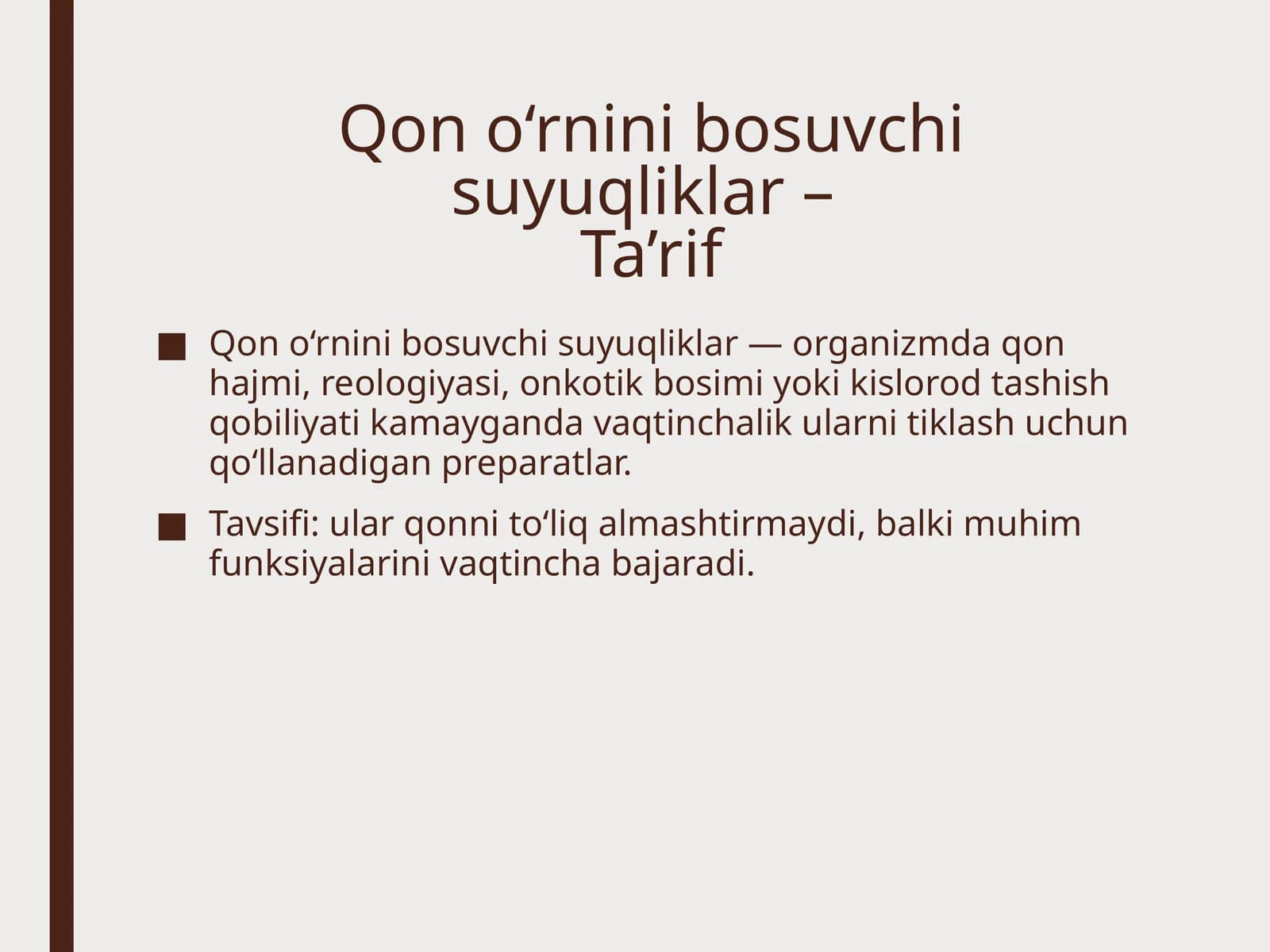 Qon o‘rnini bosuvchi suyqliklar –Ta’rif