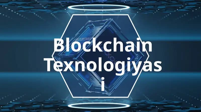 Blockchain Texnologiyasi
