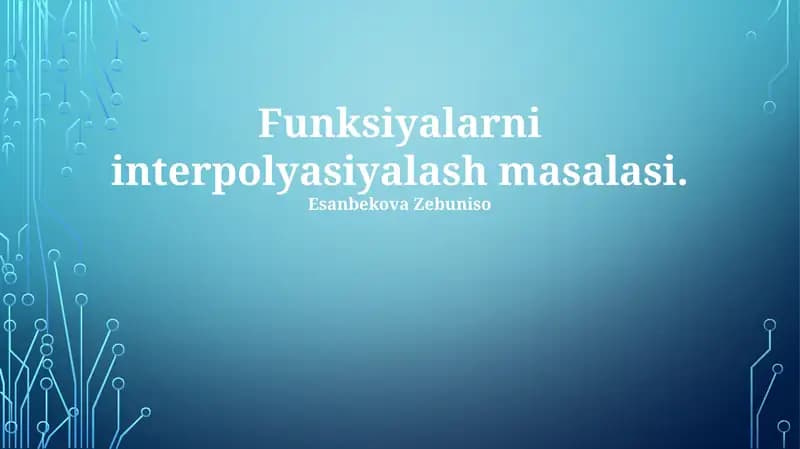 Funksiyalarni interpolyasiyalash masalasi