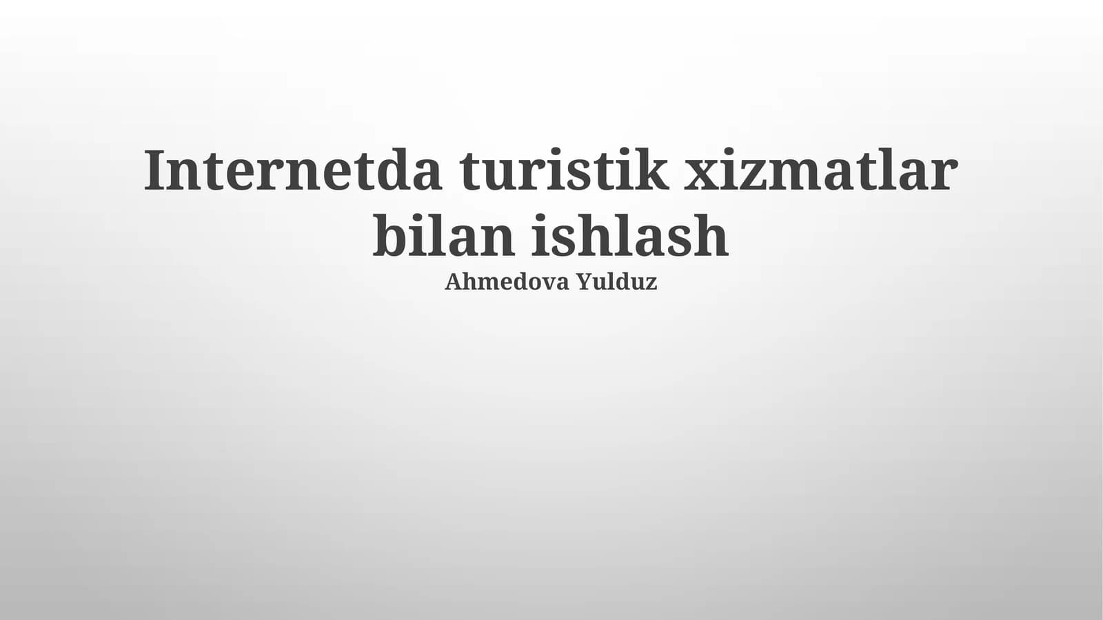 Internetda turistik xizmatlar bilan ishlash