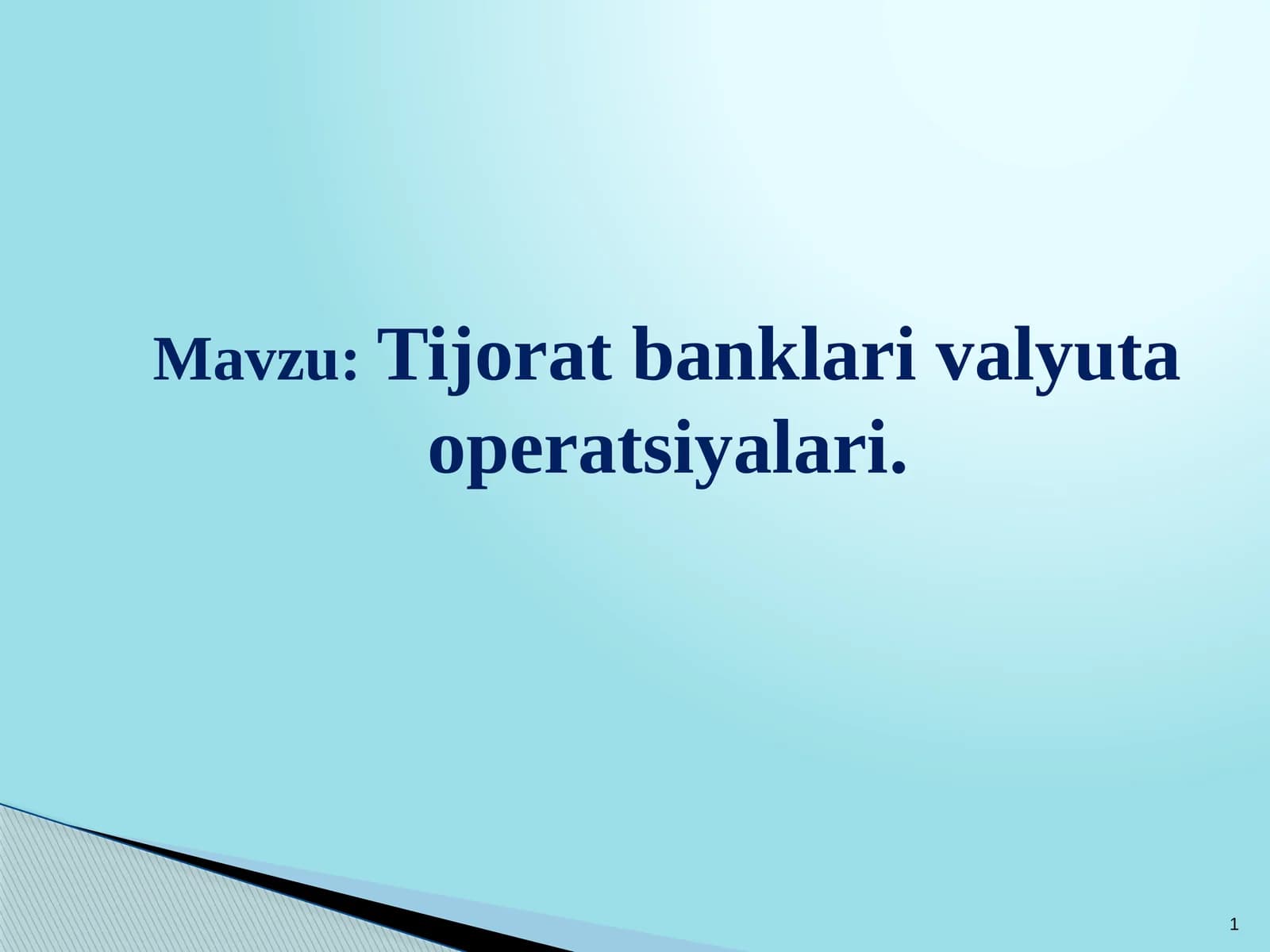 Tijorat banklari valyuta operatsiyalari