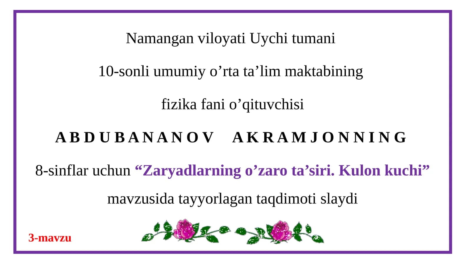 8-sinf Fizika fanidan dars ishlanma. Zaryadlarning o'zaro ta'siri. Kulon kuchi