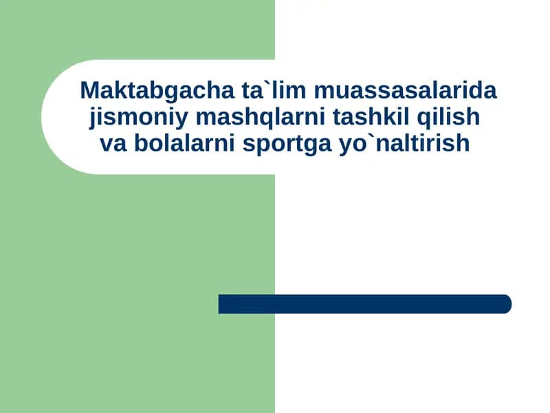 Bolalar jismoniy tarbiyasi