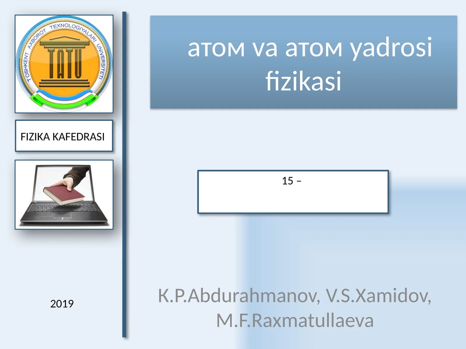 atоm va аtоm yadrosi fizikasi