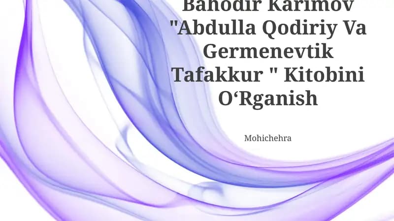Abdulla Qodiriy Va Germenevtik Tafakkur