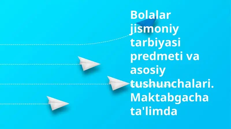 Bolalar jismoniy tarbiyasi asoslari