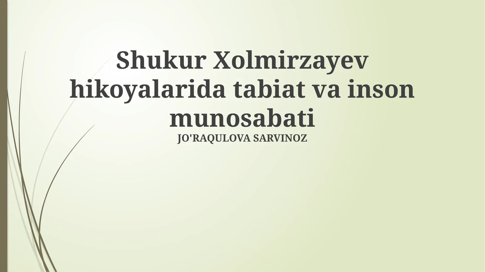 Shukur Xolmirzayev hikoyalarida tabiat va inson munosabati