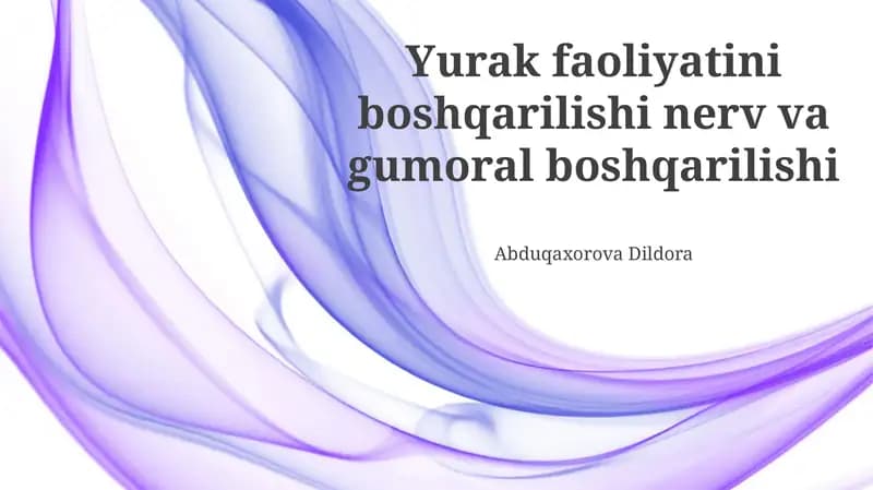 Yurak faoliyatini boshqarilishi nerv va gumoral boshqarilishi