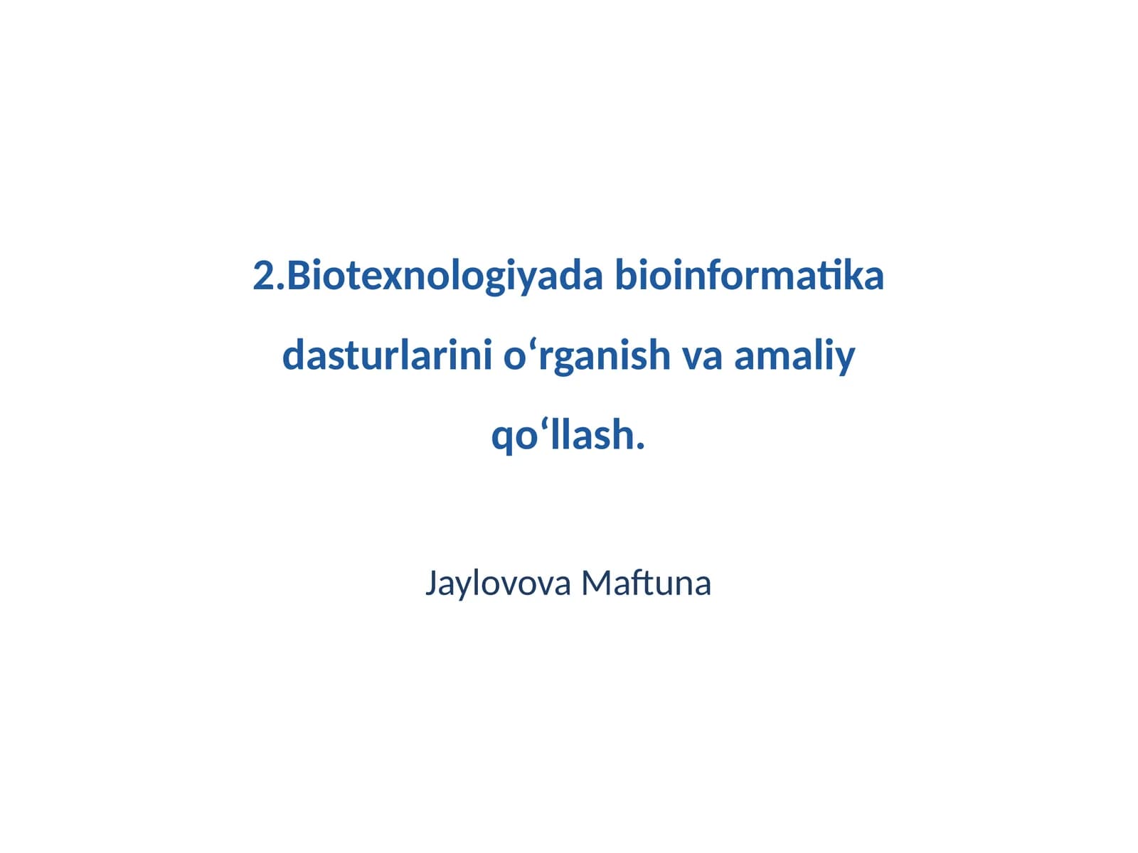 Bioinformatika va Biotexnologiyada Dasturlar