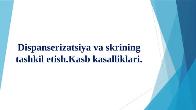 Dispanserizatsiya va skrining tashkilotish