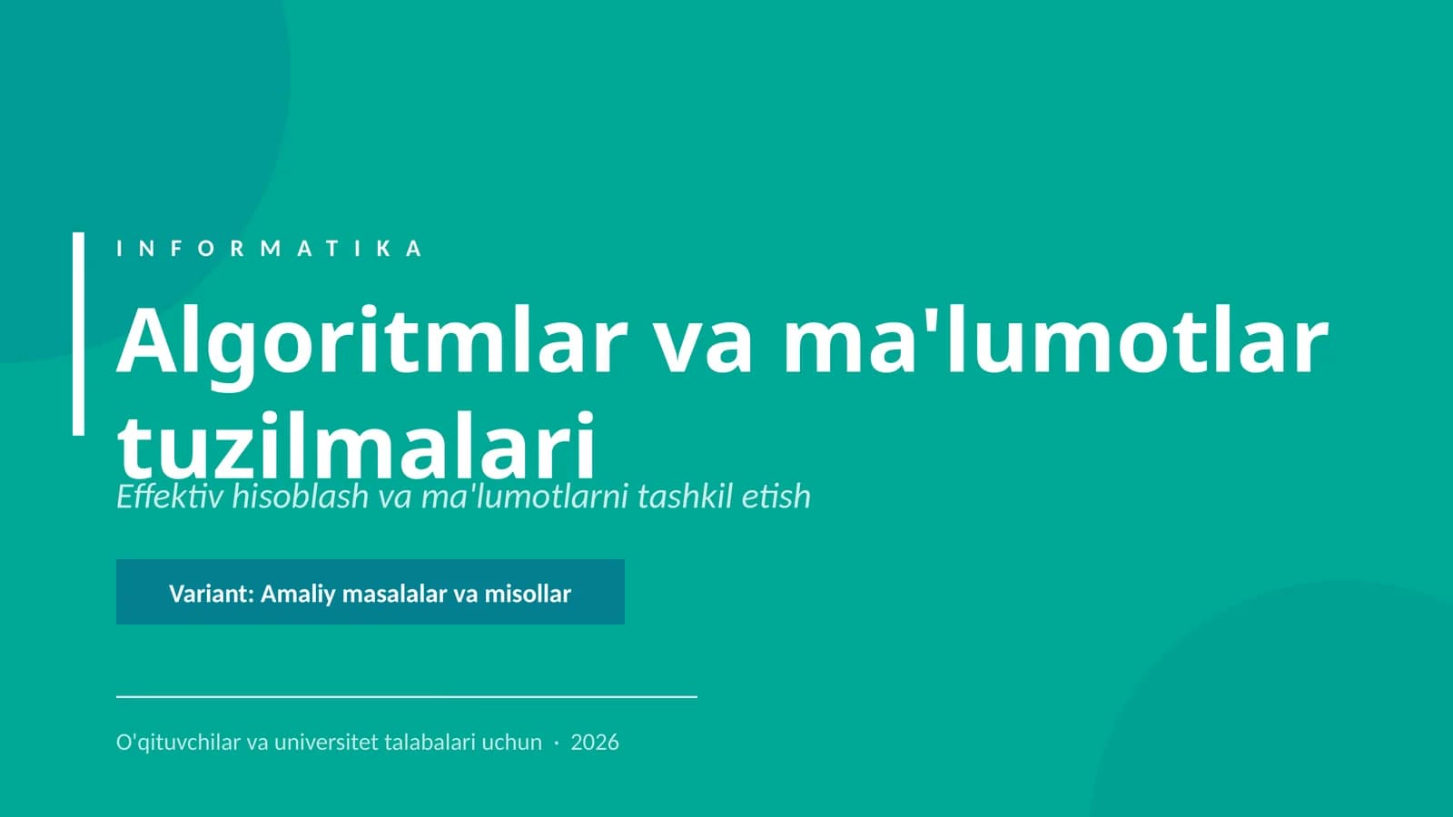 Algoritmlar va ma'lumotlar tuzilmalari