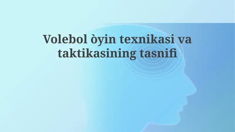 Volebolòyintexnikasivataktikasiningtasnifi