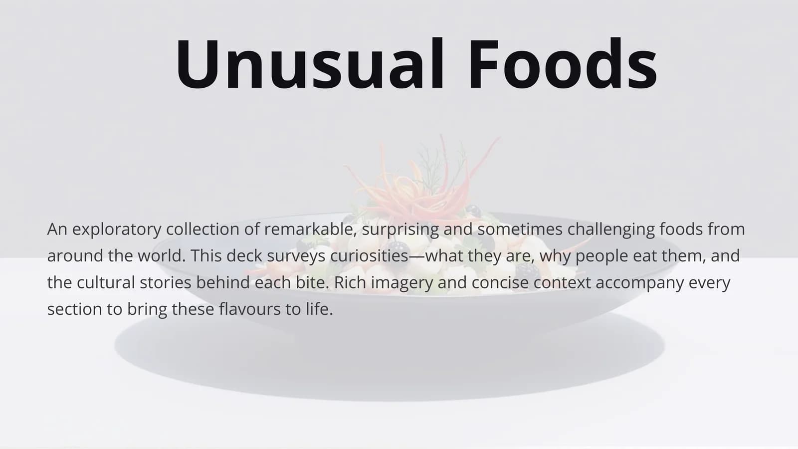 Unusual Foods