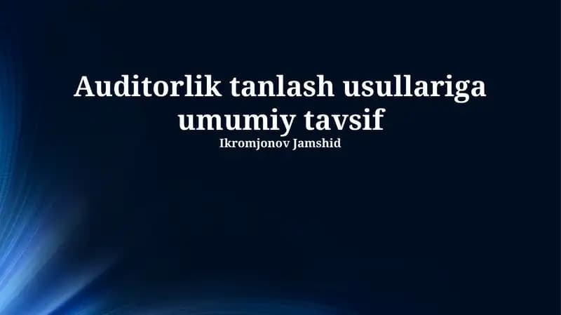 Auditor Tanlash Usullarining Umumiy Tavsifi