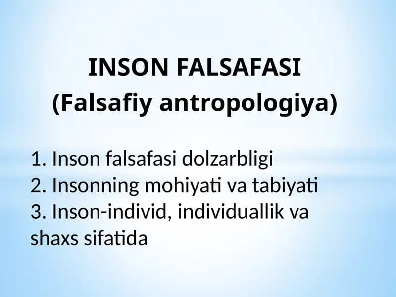 INSON FALSAFASI (Falsafiy antropologiya)