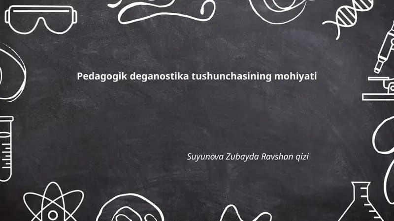 Pedagogik diagnostika tushunchasi va uning mohiyati