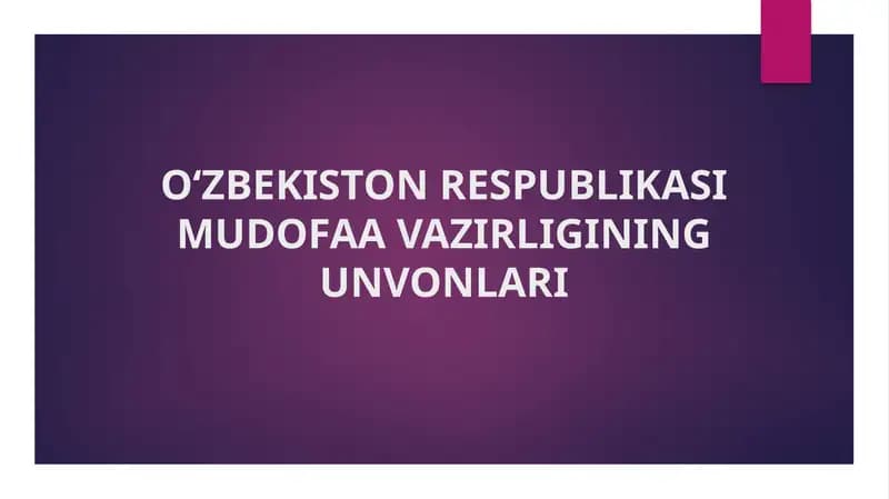 O‘ZBEKISTON RESPUBLIKASI MUDOFAA VAZIRLIGINING UNVONLARI