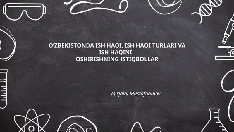 O'zbekistonda Ish Haqi, Ish Haqi Turlari va Ish Haqini Oshirishning Istiqbollar
