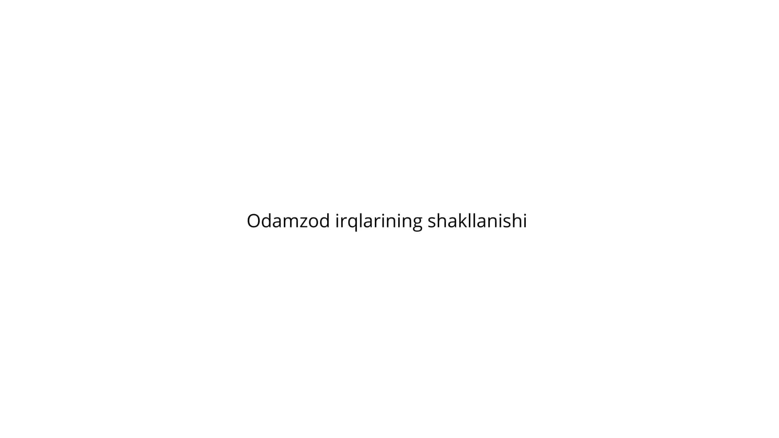 Odamzod irqlarining shakllanishi