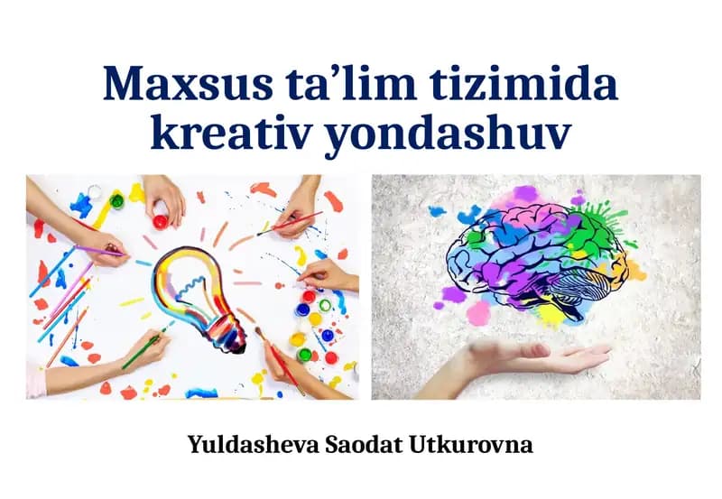Maxsus ta’lim tizimida kreativ yondashuv