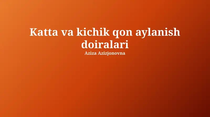 Katta va kichik qon aylanish doiralari