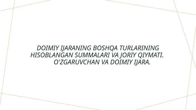 Doimiy va o'zgaruvchan ijaraning asosiy tushunchalari va farqlari