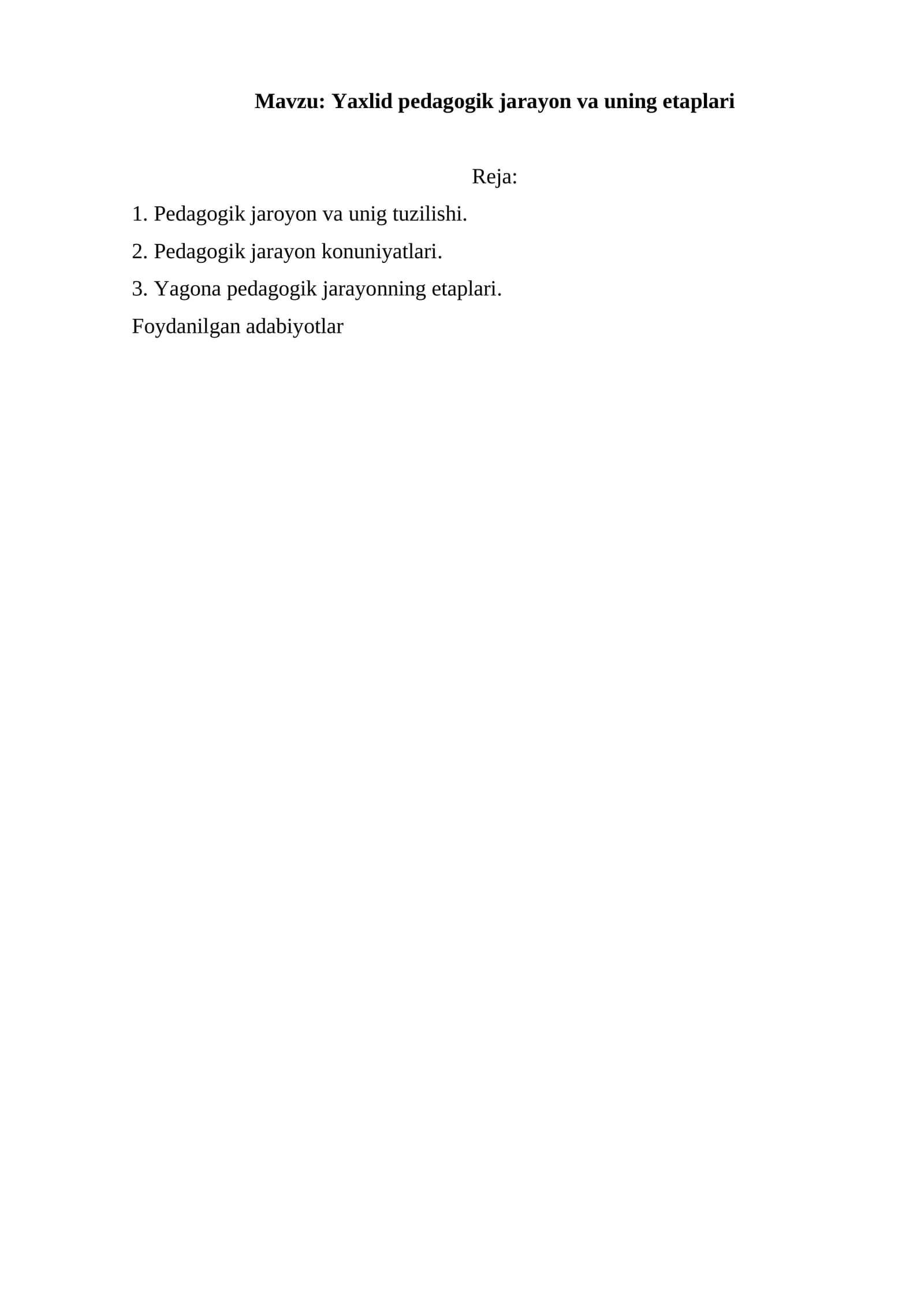 Yaxlid pedagogik jarayon va uning etaplari