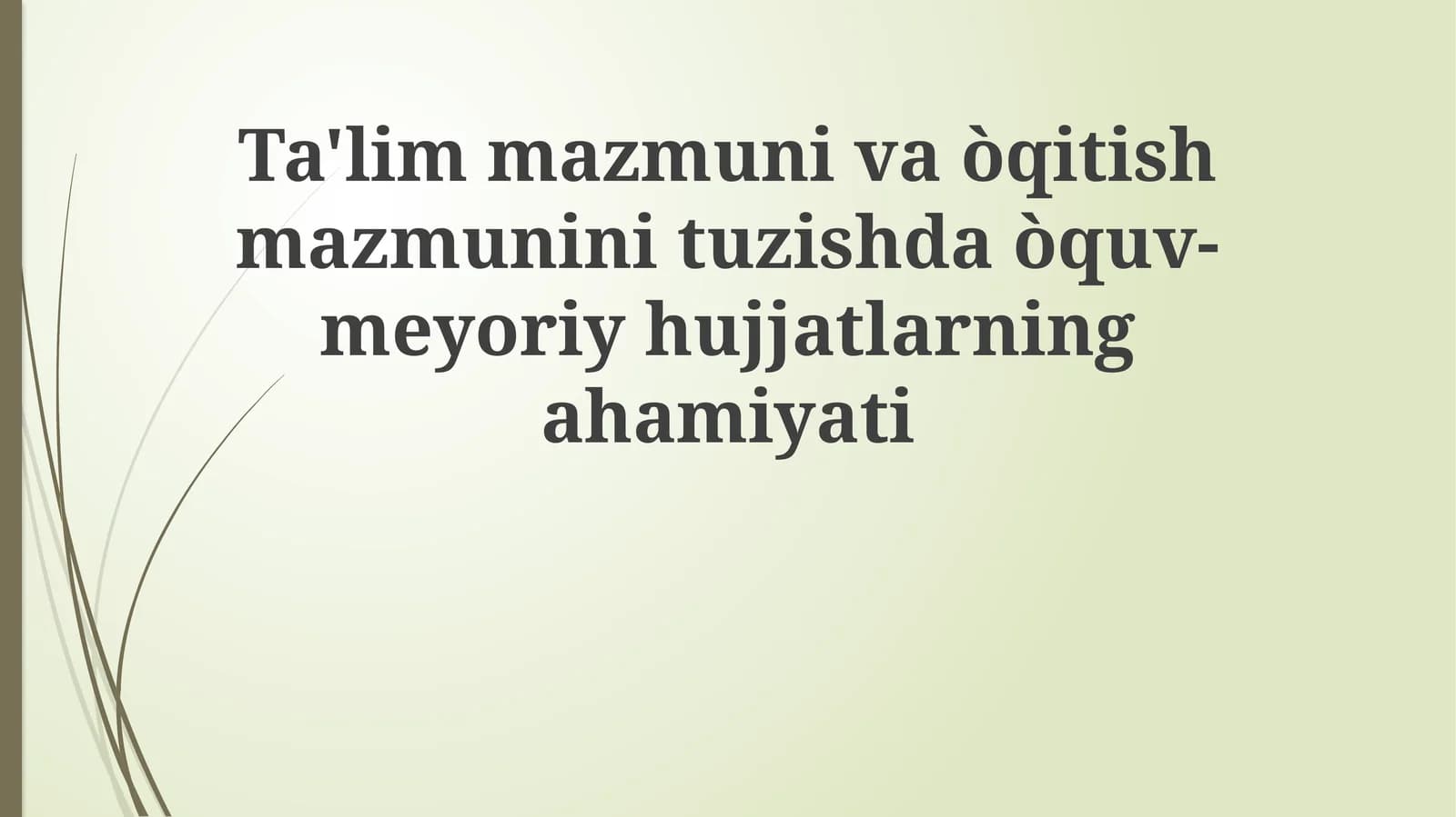 Ta'limiy va O'qitish Mazmunini Dizayn Etish