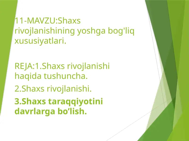 Shaxs rivojlanishining yoshga bog'liq xususiyatlari