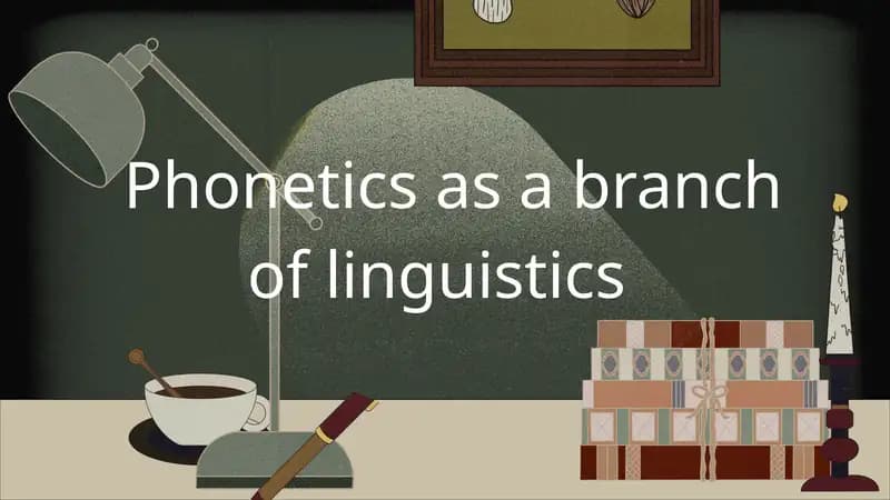 Phonetics as a branch of linguistics