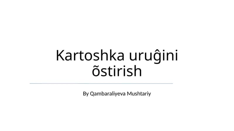 Kartoshka uruĝini õstirish