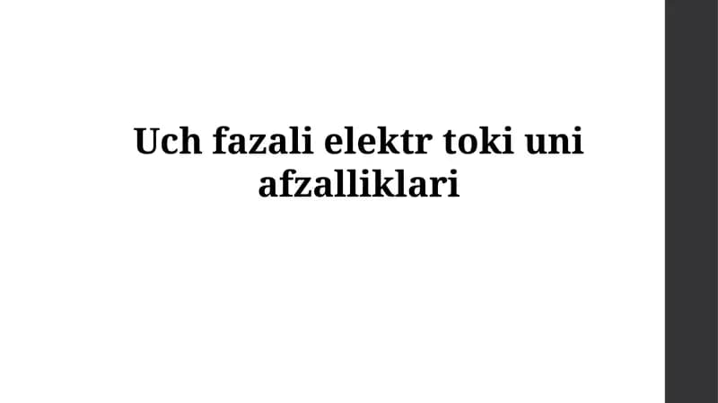 Uch fazali elektr tokiuniafzalliklari