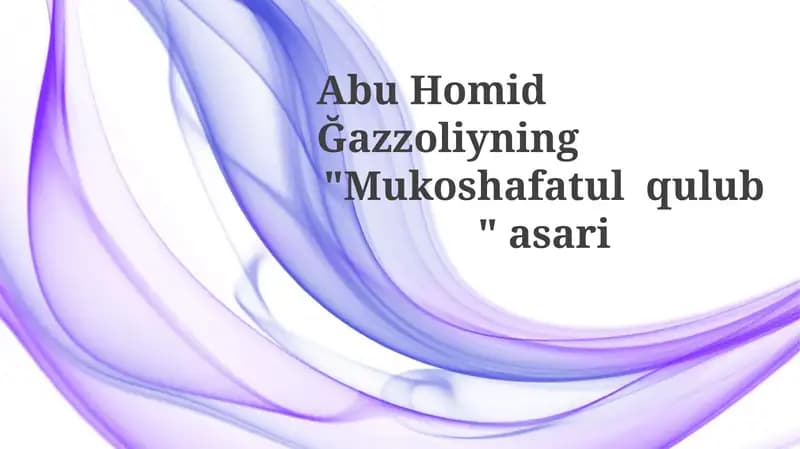 AbuHomidĞazzoliyning"Mukoshafatulqulub"asari