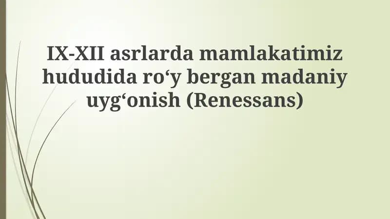 IX-XII asrlardagi madaniy yuksalish omillari (Renessans)