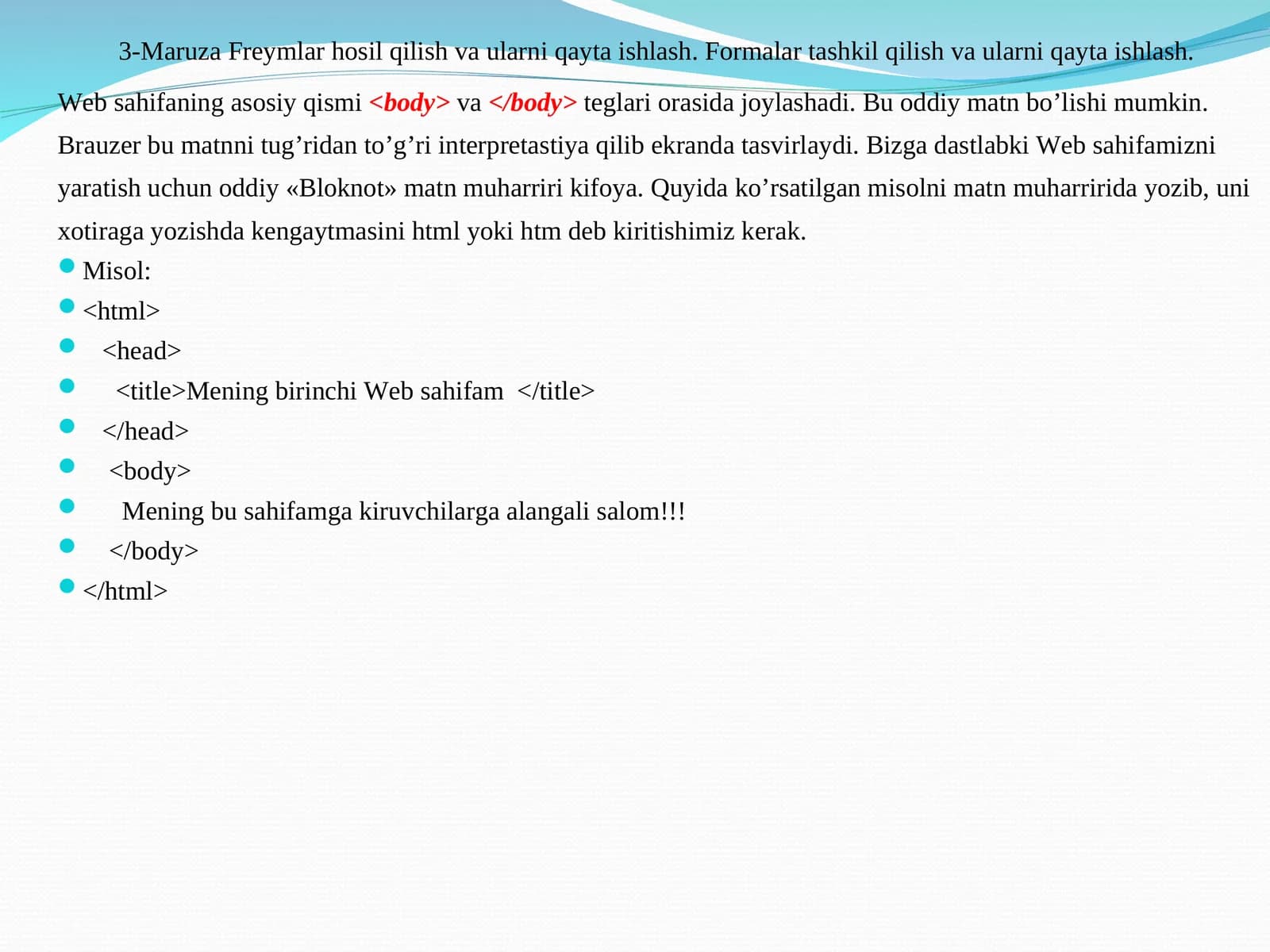 Freymlar hosil qilish va ularni qayta ishlash. Formalar tashkil qilish va ularni qayta ishlash