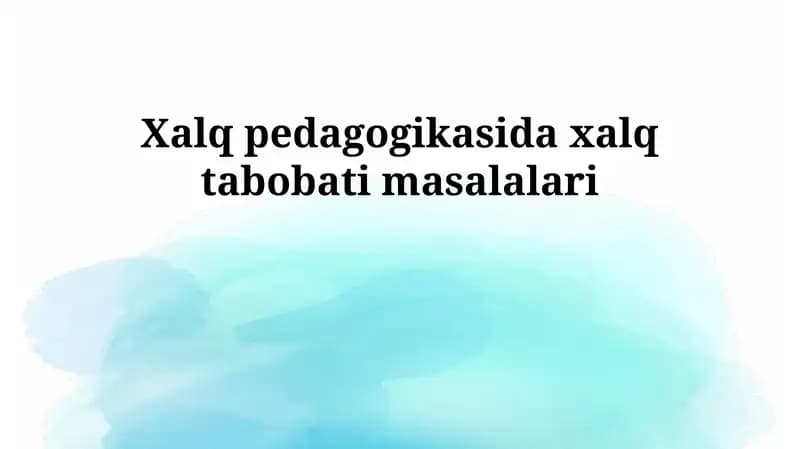 Xalq pedagogikasida xalq tabobati masalalari