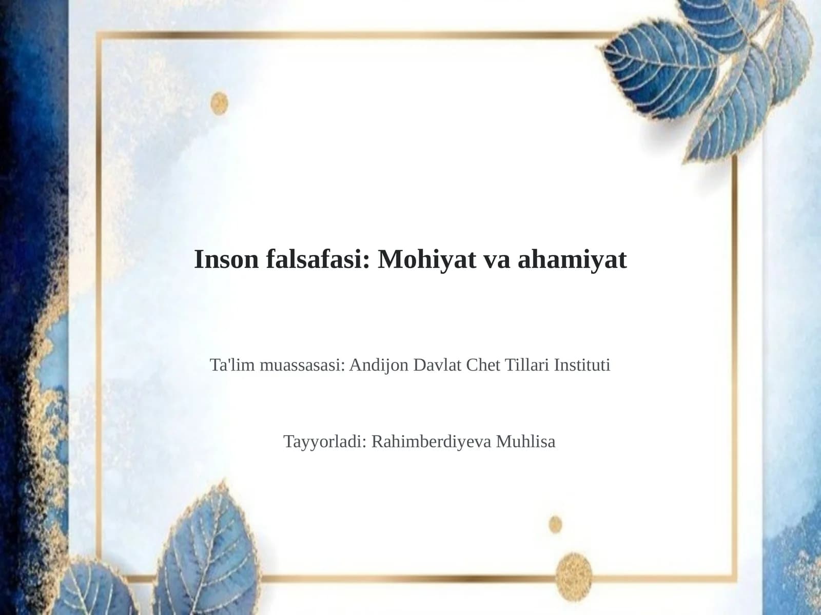 Inson falsafasi: Mohiyat va ahamiyat