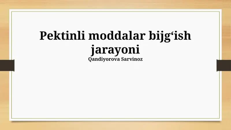 Pektinli moddalar bijgʻish jarayoni