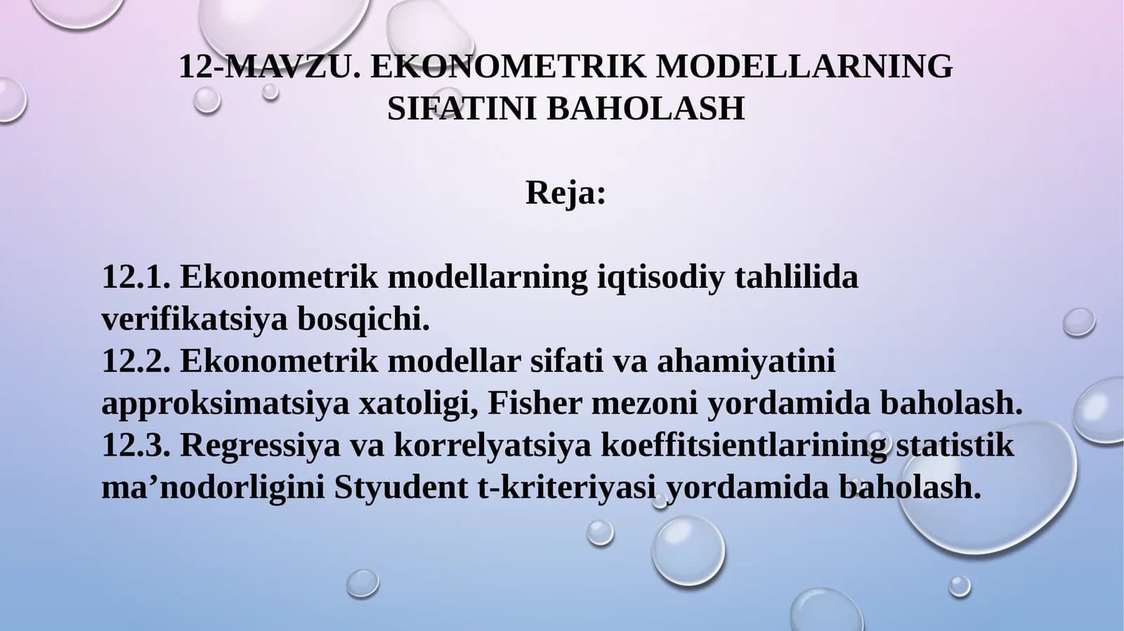 EKONOMETRIK MODELLARNING SIFATINI BAHOLASH