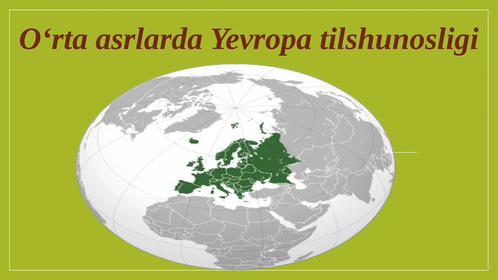 O‘rtaasrlarda Yevropatilshunosligi