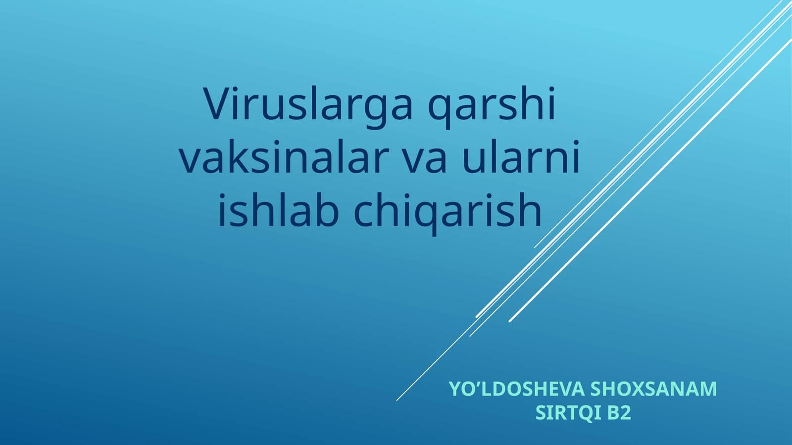 Viruslarga qarshi vaksinalar va ularni ishlab chiqarish