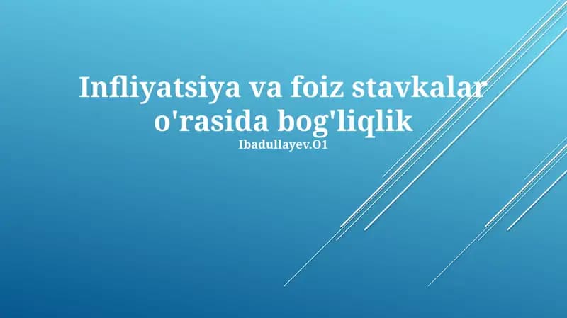 Inflatsiya va foiz stavkalar o'rasida bog'liqlik