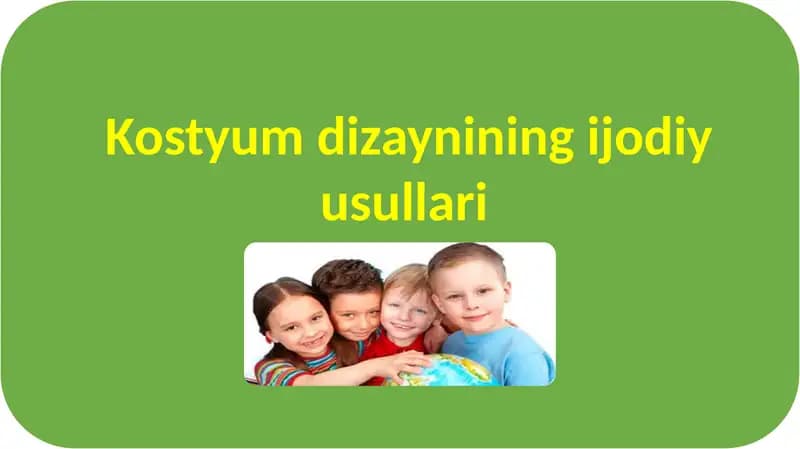 Kostyum dizaynining ijodiy usullari
