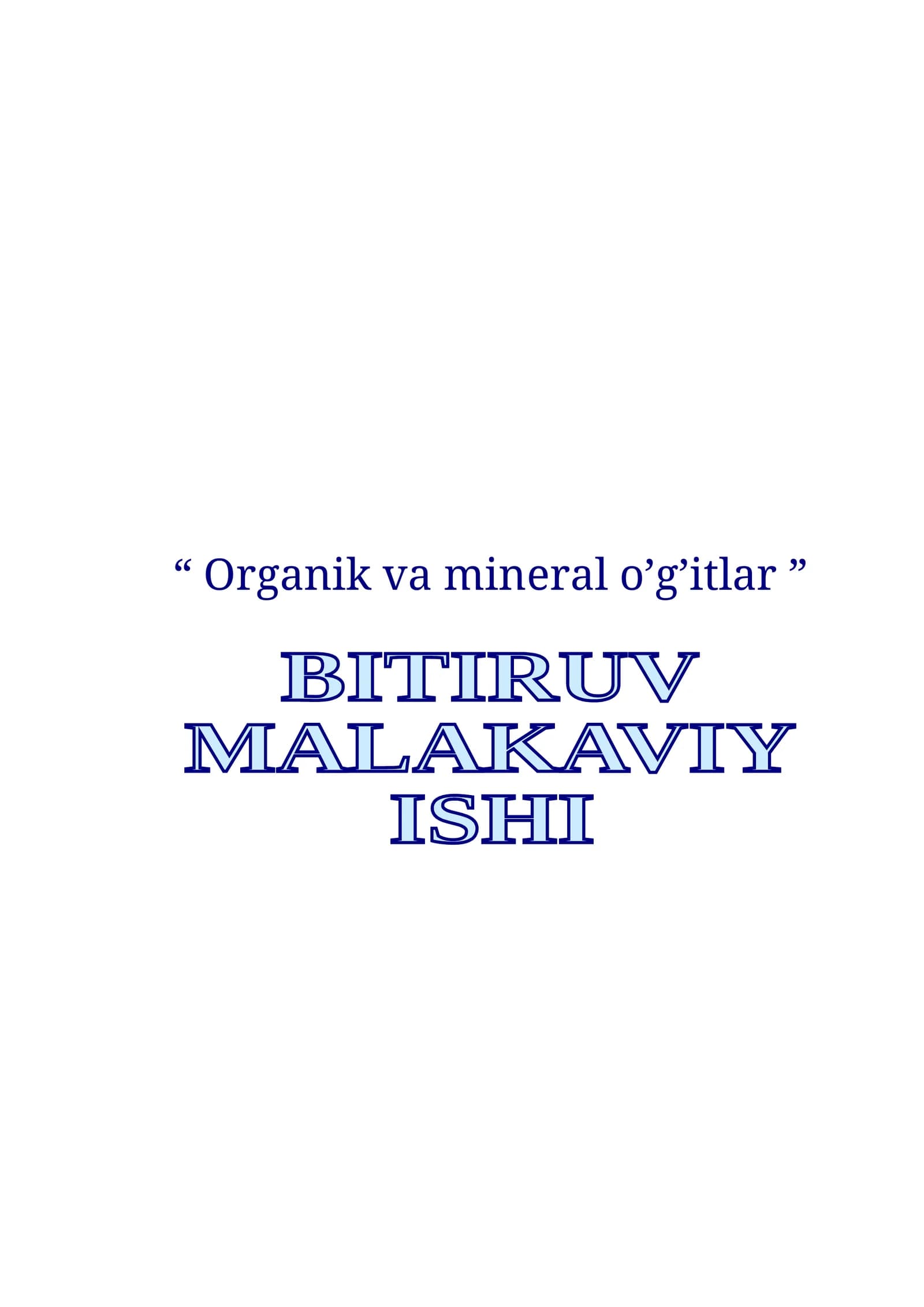 Organik va mineral o’g’itlar
