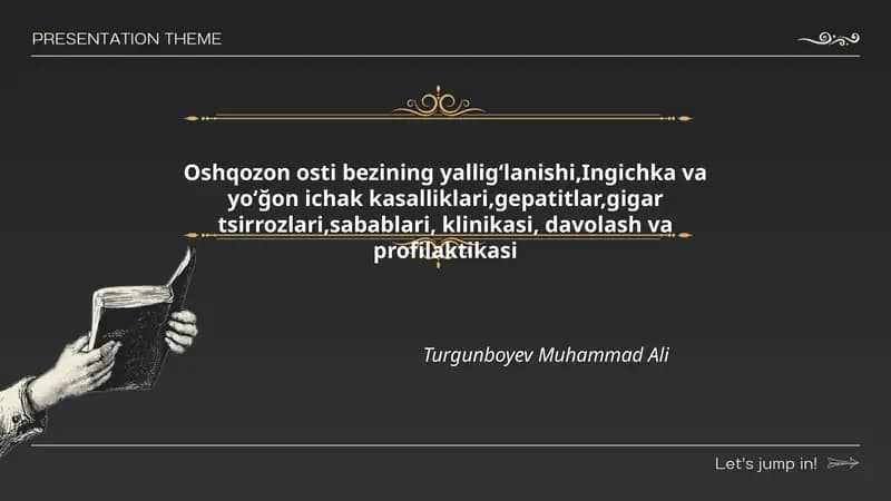 Oshqozon osti bezining yalligʻlanishi,Ingichka va yoʻğon ichak kasalliklari,gepatitlar,gigar tsirrozlari,sabablari, klinikasi, davolash va profilaktikasi