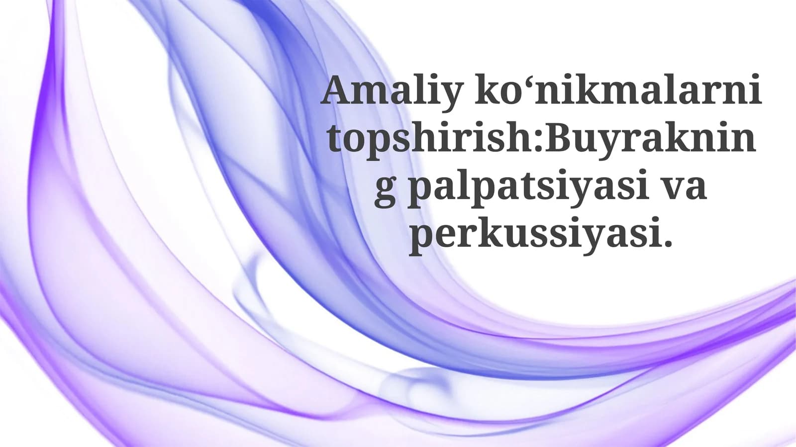 Palpasiya va perkussiya texnikasi